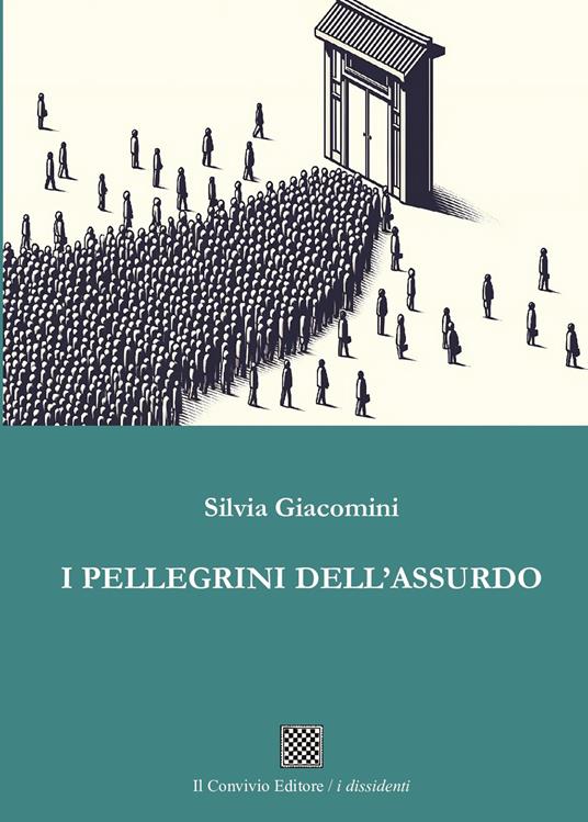 I pellegrini dell'assurdo - Silvia Giacomini - copertina