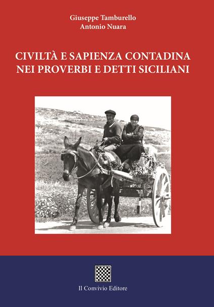 Civiltà e sapienza contadina nei proverbi e detti siciliani - Giuseppe Tamburello,Antonio Nuara - copertina