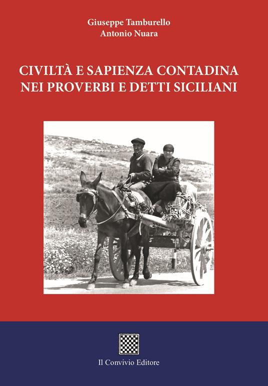 Civiltà e sapienza contadina nei proverbi e detti siciliani - Giuseppe Tamburello,Antonio Nuara - copertina
