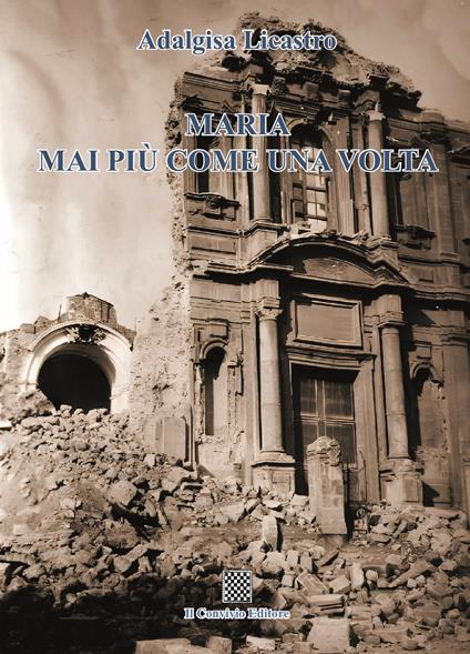 Maria mai più come una volta - Adalgisa Licastro - copertina