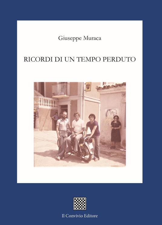 Ricordi di un tempo perduto - Giuseppe Muraca - copertina