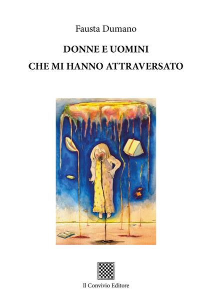 Donne e uomini che mi hanno attraversato - Fausta Dumano - copertina