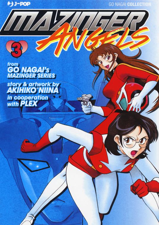 Mazinger Angels. Vol. 3 - Go Nagai,Akihiko Niina - copertina