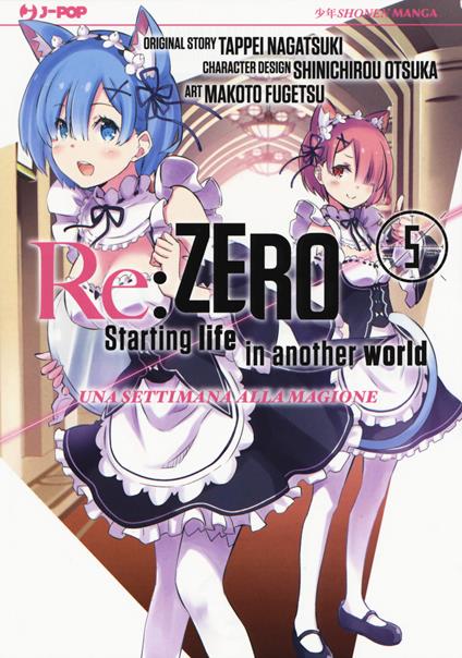 Re: zero. Starting life in another world. Una settimana alla magione. Vol. 5 - Tappei Nagatsuki - copertina