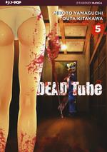 Dead tube. Vol. 5