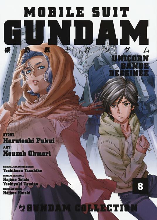 Mobile Suit Gundam Unicorn. Bande Dessinée. Vol. 8 - Harutoshi Fukui,Ohmori Kouzoh - copertina