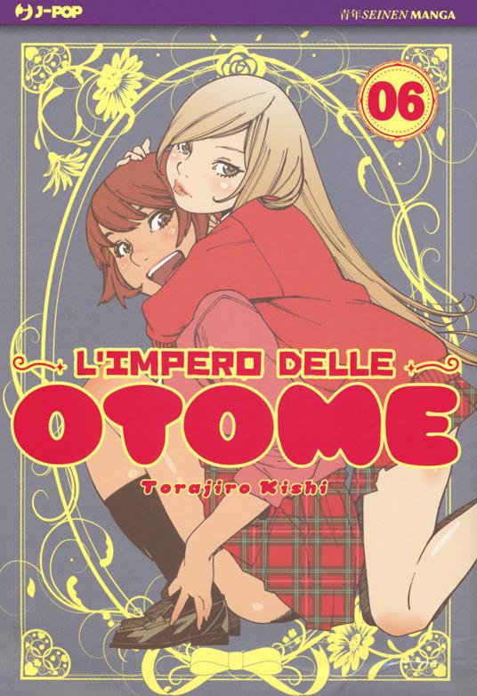 L'impero delle Otome. Vol. 6 - Torajiro Kishi - copertina