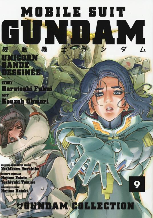 Mobile Suit Gundam Unicorn. Bande Dessinée. Vol. 9 - Harutoshi Fukui,Ohmori Kouzoh - copertina