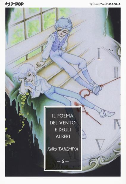 Il poema del vento e degli alberi. Vol. 6 - Keiko Takemiya - copertina