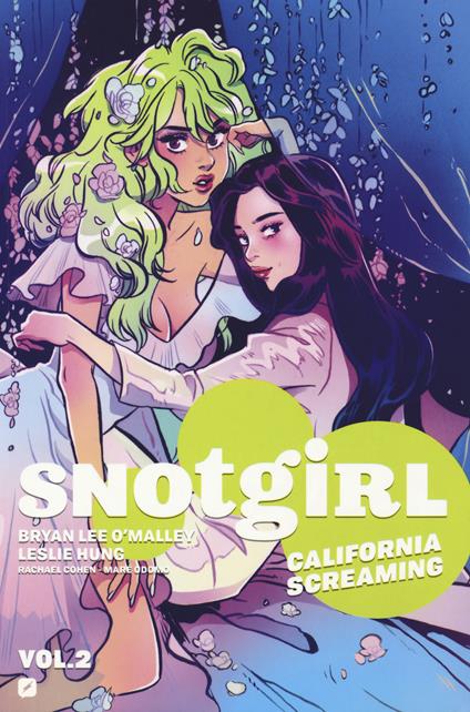 Snotgirl. Vol. 2: California screaming - Brian Lee O'Malley,Leslie Hung - copertina