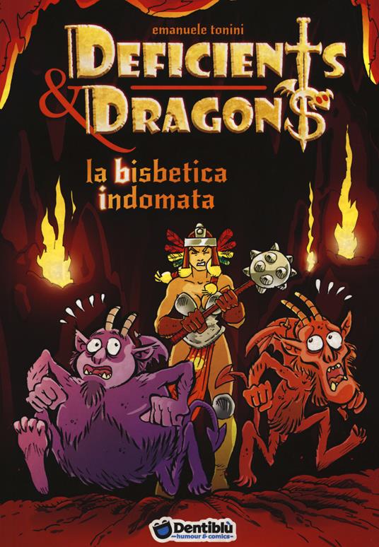 La bisbetica indomata. Deficients & Dragons - Emanuele Manu Tonini - copertina