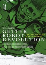 Getter robot devolution. The last 3 minutes of the universe. Vol. 4