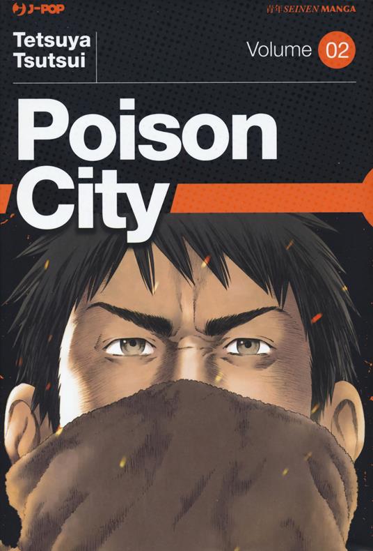 Poison city. Vol. 2 - Tetsuya Tsutsui - copertina
