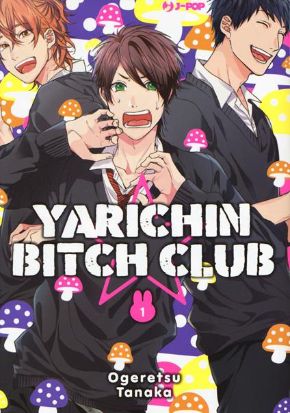 Yarichin bitch club. Vol. 1 - Ogeretsu Tanaka - copertina