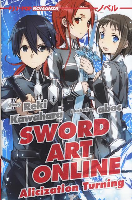 Alicization turning. Sword art online. Vol. 11 - Reki Kawahara - copertina