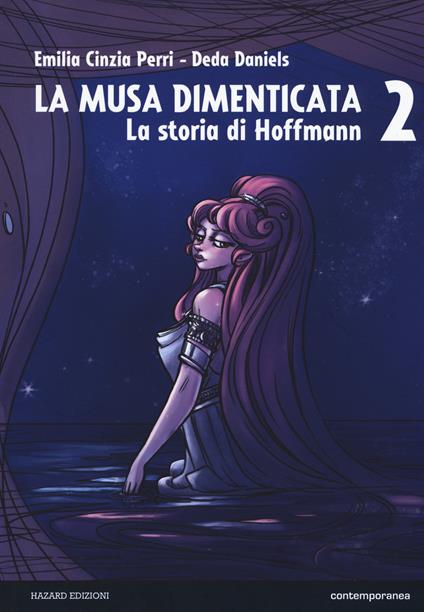 La musa dimenticata. La storia di Hoffmann. Vol. 2 - Emilia Cinzia Perri - copertina