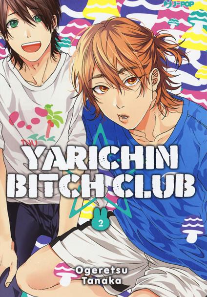 Yarichin bitch club. Vol. 2 - Ogeretsu Tanaka - copertina