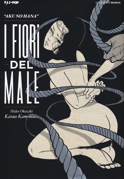 I fiori del male - Hideo Okazaki,Kazuo Kamimura - copertina