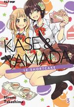 Kase & Yamada. Vol. 3: shortcake, Le.