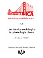 Una tecnica sociologica in criminologia clinica