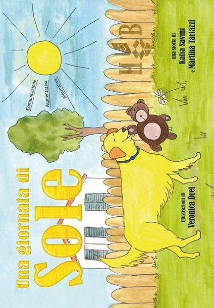 Una giornata di Sole. In CAA (Comunicazione Aumentativa Alternativa). Ediz. a colori - Martina Tarlazzi,Katia Savini - copertina