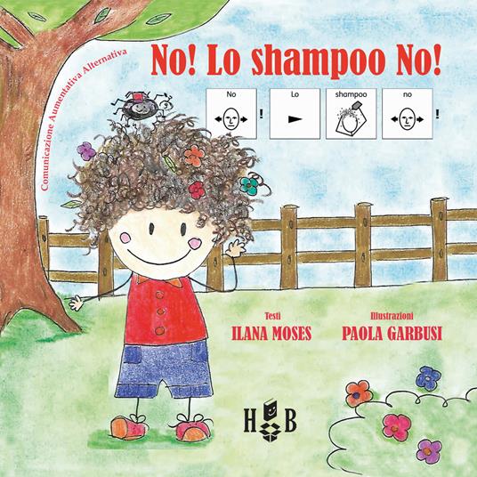 No! Lo shampoo no! Ediz. CAA - Ilana Moses - copertina