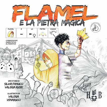 Flamel e la pietra magica. Ediz. illustrata. Ediz. CAA - Silvia Fanucci,Valeria Ruspi - copertina