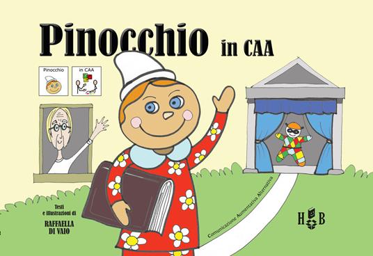 Pinocchio in CAA (Comunicazione Aumentativa Alternativa). Ediz. illustrata - Raffaella Di Vaio - copertina