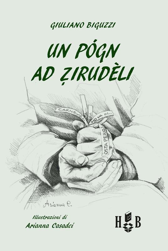 Un pógn ad zirudèli - Giuliano Biguzzi - copertina