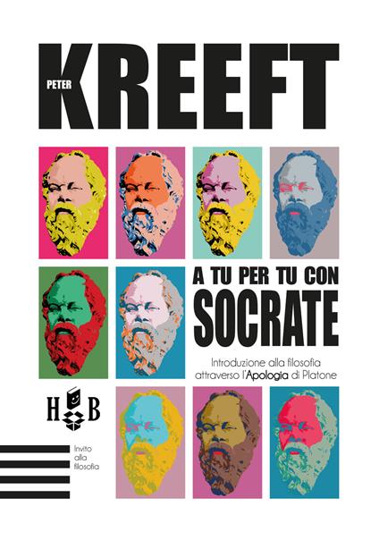 A tu per tu con Socrate. Introduzione alla filosofia attraverso l'Apologia di Platone - Peter Kreeft,Sara Ridolfi - ebook