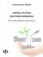 Cervelli in fuga dall'Emilia-Romagna. Uno studio qualitativo del fenomeno