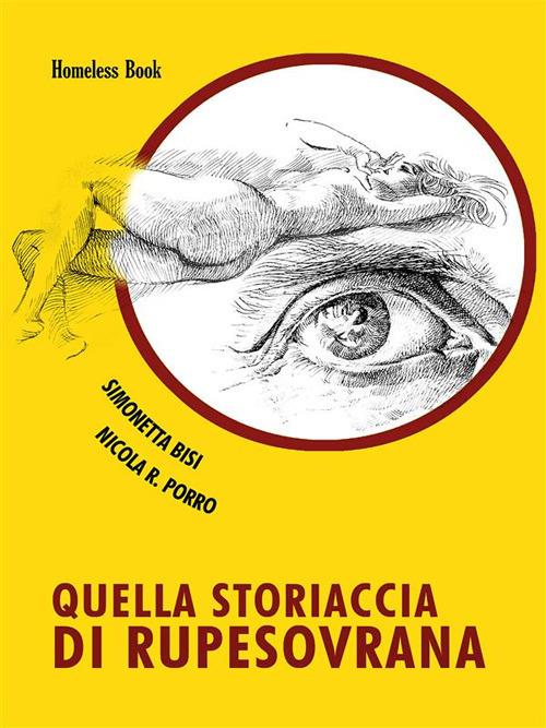 Quella storiaccia di Rupesovrana - Simonetta Bisi,Nicola R. Porro - ebook