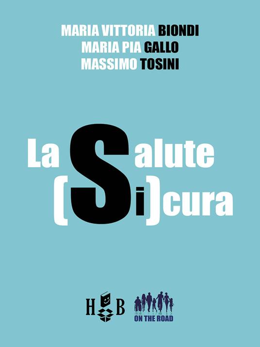 La salute SiCura. Oltre il covid 19 - copertina