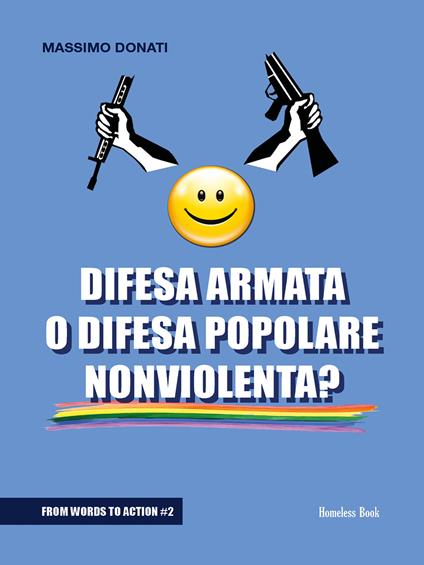 Difesa armata o difesa popolare nonviolenta? - Massimo Donati - ebook