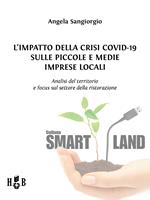 L' impatto della Crisi Covid-19 sulle piccole e medie imprese locali - Analisi del territorio e focus sul settore della ristorazione