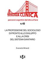 La professione del sociologo di fronte allo sviluppo e alla crisi del Sistema Sanitario