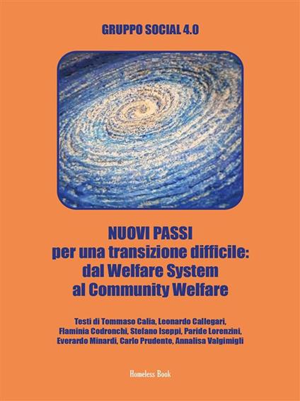 NUOVI PASSI per una transizione difficile: dal Welfare System al Community Welfare - Homeless Book - ebook