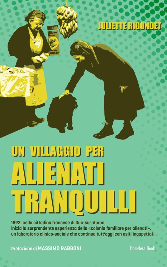 Un villaggio per alienati tranquilli - Juliette Rigondet,Mentana Baragli - ebook