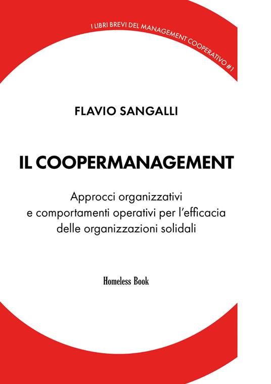 Il coopermanagement. Modelli organizzativi e comportamenti operativi per l'efficacia delle organizzazioni solidali - Flavio Sangalli - copertina