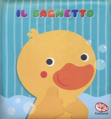 Il bagnetto. Ediz. a colori. Con gadget - Francesca Ferri - copertina