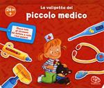 La valigetta del piccolo medico. Ediz. a colori