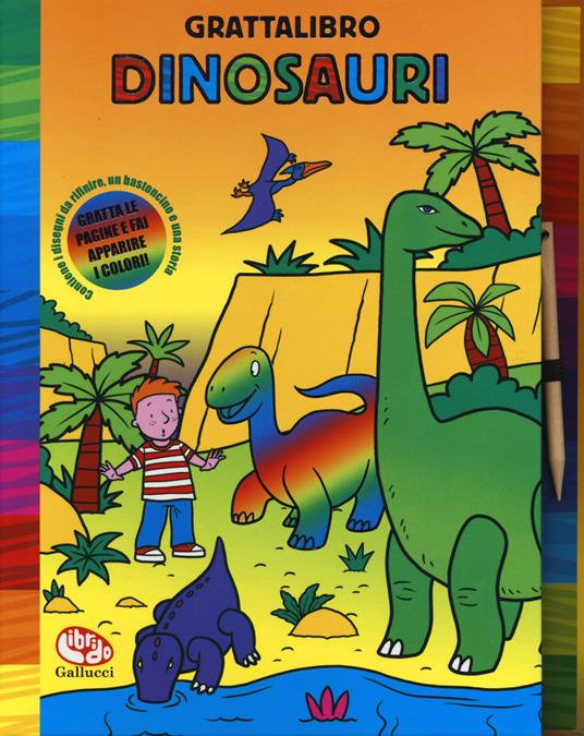 Dinosauri. Grattalibro. Ediz. a colori. Ediz. a spirale. Con gadget - copertina