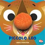 Piccolo Leo. Libri pon pon. Ediz. a colori