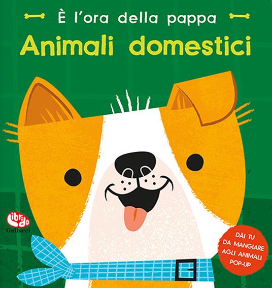 Animali domestici. È l'ora della pappa - Carly Madden - copertina