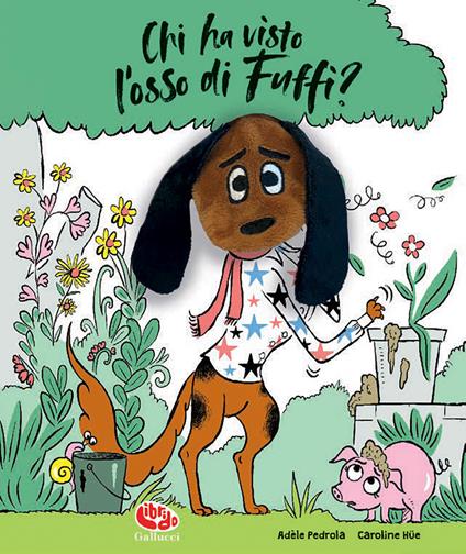 Chi ha visto l'osso di Fuffi? Ediz. a colori. Con marionetta - Adèle Pedrola,Caroline Hüe - copertina
