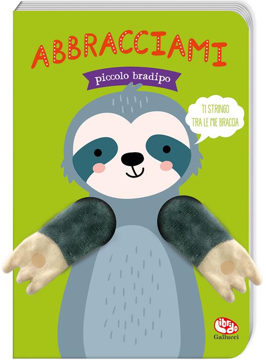 Abbracciami piccolo bradipo. Ediz. a colori - Tanja Louwers - copertina