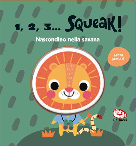 Nascondino nella savana. 1, 2, 3… squeak! Ediz. a colori - copertina