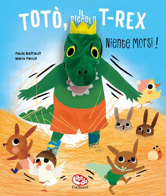 Totò, il piccolo t-rex. Niente morsi! Ediz. a colori - Paule Battault - copertina