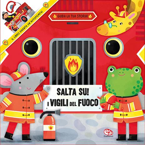 Salta su! I vigili del fuoco. Ediz. a colori - copertina