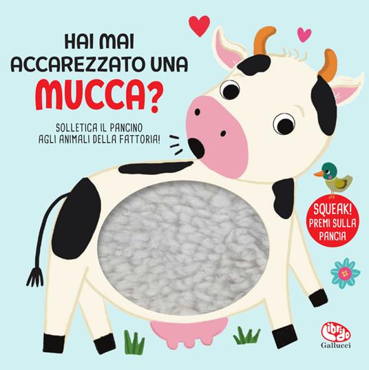 Hai mai accarezzato una mucca? Ediz. a colori - copertina